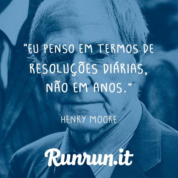Frases de inspiração - Henry Moore