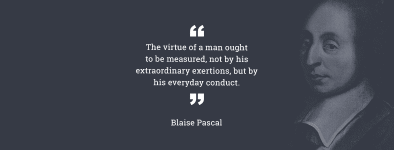 Inspiring quotes | Blaise Pascal